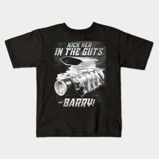 The Last of the V8s Kick Her in the Guts Barry Kids T-Shirt